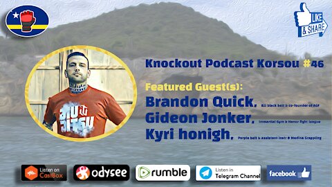 Knockout Podcast Korsou #46 - Brandon Quick (American Grappling Federation & BQuick BJJ)