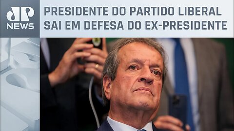 Valdemar descarta que Bolsonaro tenha cometido ilegalidades: ‘Pessoa correta e íntegra’