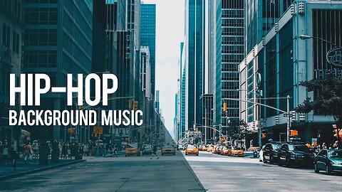 Cool Hip-Hop Background Music For Videos