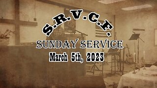 Sunday Service | March 5th, 2023