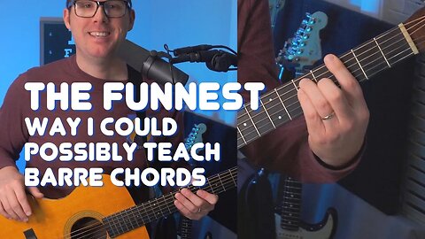 The Funnest Barre Chords Video Ever 🥳