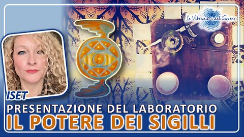 Il potere dei sigilli (presentazione del laboratorio) - Iset