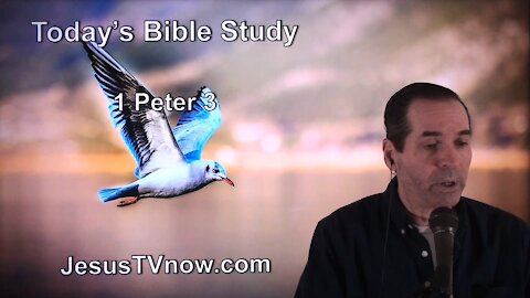 60 1 Peter 3 - Pastor Ken Zenk - Bible Studies