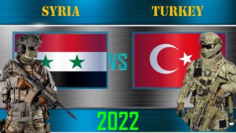 Syria VS Turkey Military power & Economic comparison 2022🇸🇾vs🇹🇷 | World Countries Ranking