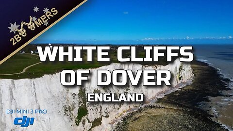 WHITE CLIFFS OF DOVER - WITH A DJI MINI 3 PRO