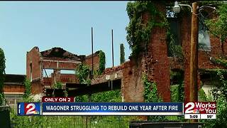 Downtown Wagoner trying to rebuild one year after fire
