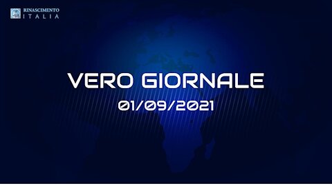 VERO GIORNALE, 01.09.2021 – Il telegiornale di FEDERAZIONE RINASCIMENTO ITALIA