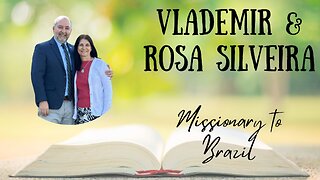 Missionary to Brazil - Vlademir Silveira