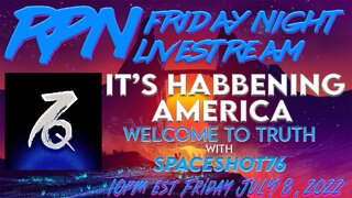 IT’S HABBENING AMERICA with Spaceshot76 on Fri. Night Livestream