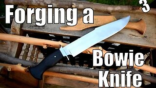 Forging a Bowie Knife part 3 FINISHED!!
