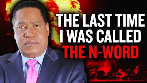 ‘When Was the Last Time You Were Called the N-Word?’ | Larry Elder
