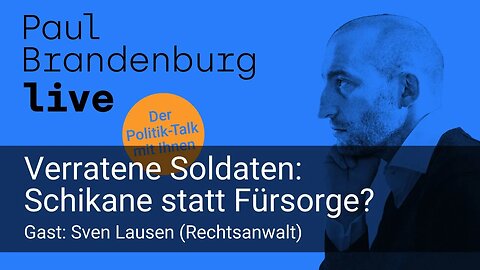 #32 - Verratene Soldaten: Schikane statt Fürsorge? Gast: Sven Lausen, Strafverteidiger