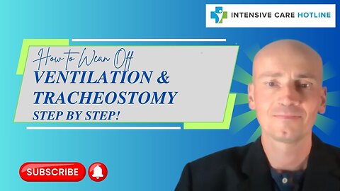 How to wean off ventilation and tracheostomy step by step!