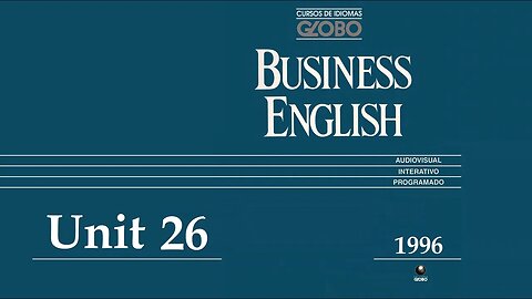 Curso de Idiomas Globo - Business English (1996) - Unit 26