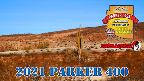 2021 BITD - Best in the Desert - Parker 425 - UnOfficial Highlights Video - Off Road Desert Racing