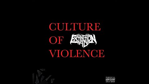 Extinction A.D. - Culture Of Violence