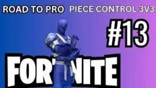 Playing Random Fortnite Gamemodes Until I Become A Pro PART #13 PIECE CONTROL 3V3