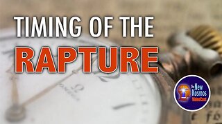 What's the Timing of the Rapture according to Christ and the Apostles?