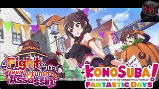 KonoSuba: Fantastic Days (Global) - A Fight to this New Autumn Assassin Story Event P2