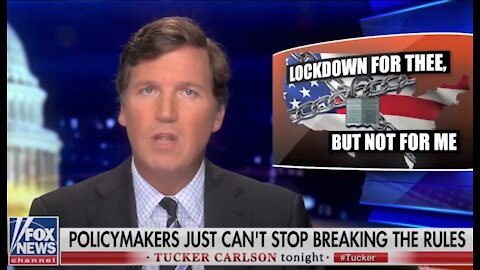 Tucker Carlson on Democrat hypocrisy: Lockdowns for thee but not for me