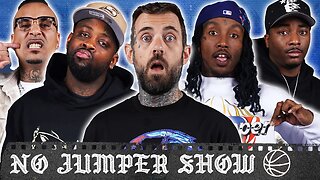 The No Jumper Show # 223