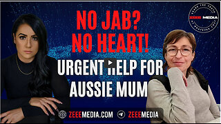 ZEROTIME: No Jab? NO HEART! Urgent Help for Aussie Mum Vicki Derderian!