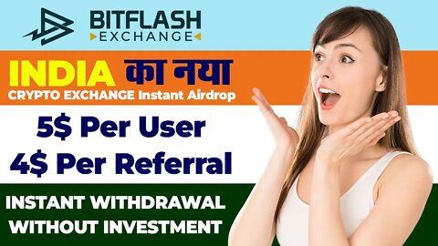 BitFlash Exchange Airdrop | Sign up and Get 5$ Instant | 4$ Per Refer | 🔥🔥Amazing Loot Offer