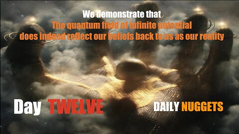 Daily Nuggets to Navigate The Great Awakening - Day 12