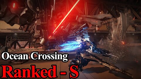 Armored Core 6 Mission 17 - Ocean Crossing (Rank S)