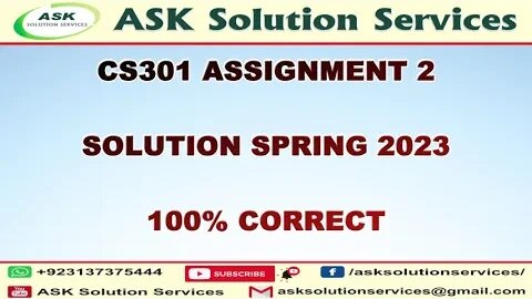 CS301 Assignment # 2 Solution Spring 2023 100% Correct Solution