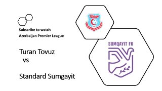 🔴Turan Tovuz vs Standard Sumgay live Now | Azerbaijan Premier League