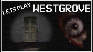 Let's Play Westgrove | A Free Indie Horror Game from itchio, A Very Unnerving and Scary One