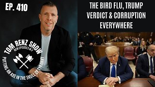 The Bird Flu, Trump Verdict & Corruption Everywhere ep. 410