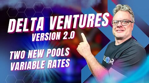 Delta Ventures 2.0 | Two New Pools | $200k Deposited