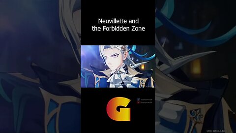 [Shorts] Neuvillette at the Forbidden Zone Part 2