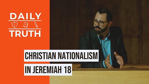 Christian Nationalism In Jeremiah 18