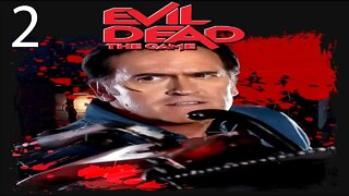 Evil Dead The Game Mission 2 Gameplay Walkthrough No Commentary