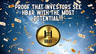 Proof Investors See HBAR With The MOST POTENTIAL!!!