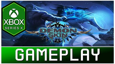 Demon Skin | Xbox Series X Gameplay | First Look