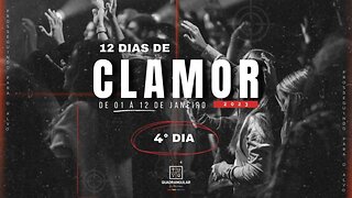 12 DIAS DE CLAMOR | 4° DIA