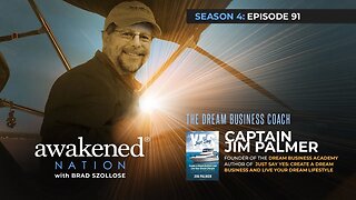 When Life Forces You To Start a Business with Dream Business Coach himself, Capt Jim Palmer