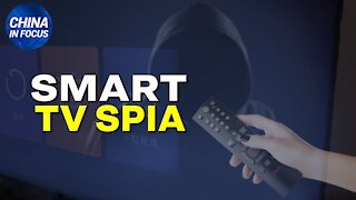 NTD Italia: Smart TV Spia. La TV-spia di Pechino