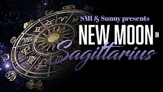 NEW MOON in SAGITTARIUS - Astrology by Sunny - FREEDOM by EMBRACING THE TRUTH