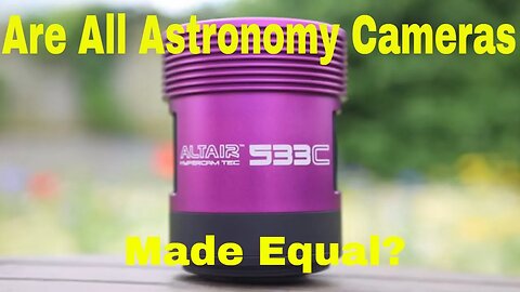 Are all Astronomy cameras made equal?