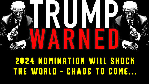 Nomination Will Shock The World. Chaos to Come...