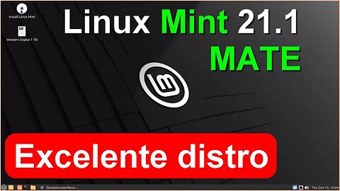 Lançamento Linux Mint 21.1 Vera Mate Beta Edition. Review mais detalhada para Principiantes no Linux