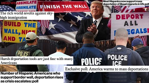 Polls Show Most Of America Regardless Of Race,Wealth And Background WANT MASS DEPORTATION AND A WALL