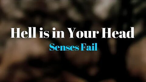 Senses Fail - Hell Is In Your Head (Lyrics) 🎵