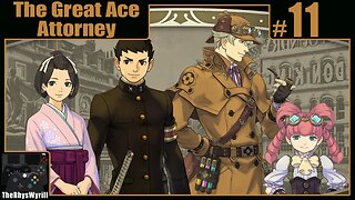 The Great Ace Attorney Playthrough | Part 11