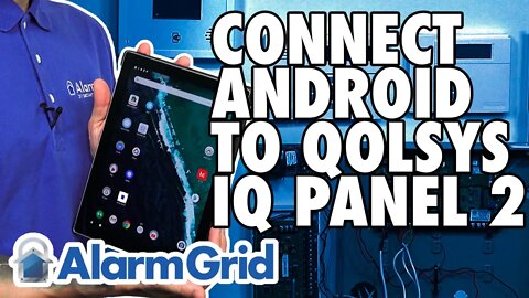 Connecting an Android Phone to a Qolsys IQ Panel 2